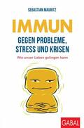 Mauritz |  Immun gegen Probleme, Stress und Krisen | eBook | Sack Fachmedien