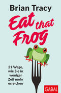 Tracy |  Eat that Frog | eBook | Sack Fachmedien