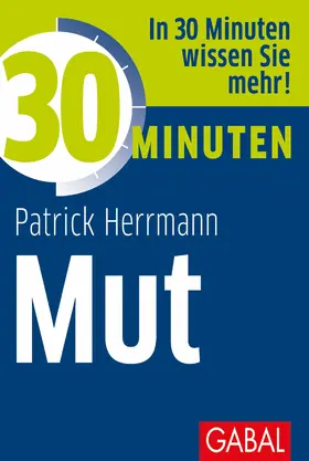 Herrmann | 30 Minuten Mut | E-Book | www.sack.de