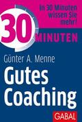 Menne |  30 Minuten Gutes Coaching | eBook | Sack Fachmedien