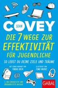 Covey |  Die 7 Wege zur Effektivität für Jugendliche | eBook | Sack Fachmedien