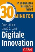Atiker / Luna |  30 Minuten Digitale Innovation | eBook | Sack Fachmedien
