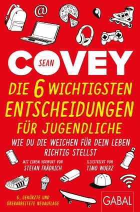 Covey | Die 6 wichtigsten Entscheidungen für Jugendliche | E-Book | sack.de