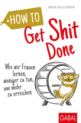 Falconer |  How to Get Shit Done | eBook | Sack Fachmedien