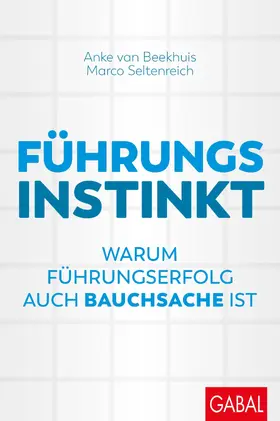 Beekhuis / Seltenreich | Führungsinstinkt | E-Book | www.sack.de