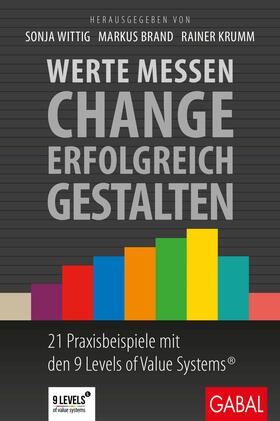 Brand / Wittig / Krumm | Werte messen – Change erfolgreich gestalten | E-Book | sack.de
