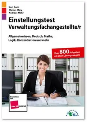 Guth / Mery / Mohr |  Einstellungstest Verwaltungsfachangestellte | Buch |  Sack Fachmedien