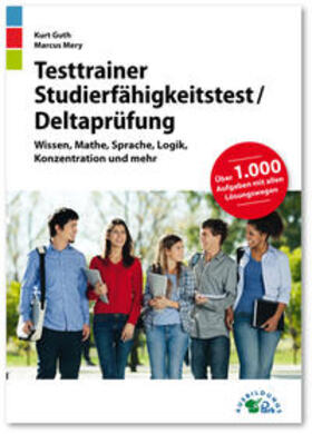 Guth / Mery | Testtrainer Studierfähigkeitstest / Deltaprüfung | Buch | 978-3-95624-110-9 | sack.de