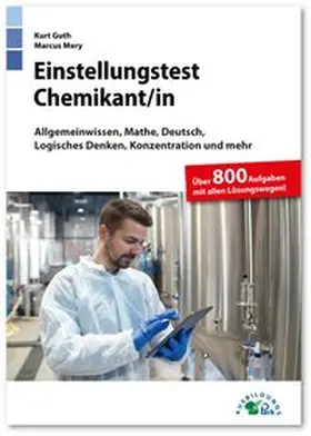 Guth / Mery |  Einstellungstest Chemikant / Chemikantin | Buch |  Sack Fachmedien