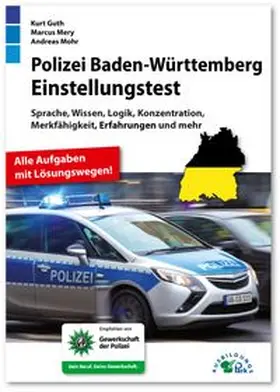 Guth / Mery / Mohr |  Polizei Baden-Württemberg Einstellungstest | Buch |  Sack Fachmedien