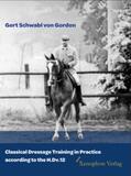 Schwabl von Gordon |  Classical Dressage Training in Practice according to the H.Dv.12 | Buch |  Sack Fachmedien