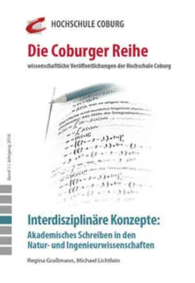 Hochschule Coburg / Lichtlein / Graßmann |  Interdisziplinäre Konzepte: Akademisches Schreiben in den Natur- und Ingenieurwissenschaften | Buch |  Sack Fachmedien
