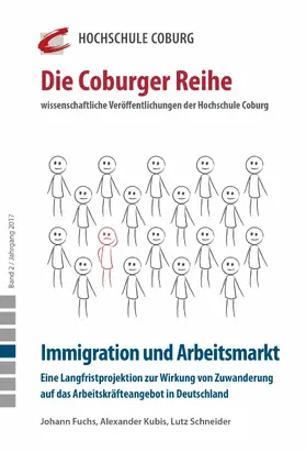 Hochschule Coburg / Kubis / Lichtlein |  Immigration und Arbeitsmarkt | eBook | Sack Fachmedien