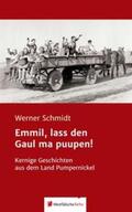 Schmidt |  Emmil, lass den Gaul ma puupen! | Buch |  Sack Fachmedien