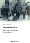 Weber / Miebs / Forth |  Verlorene Heimat | Buch |  Sack Fachmedien