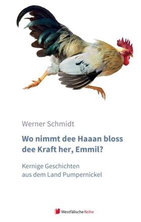 Schmidt |  Wo nimmt dee Haaan bloss dee Kraft her, Emmil? | Buch |  Sack Fachmedien