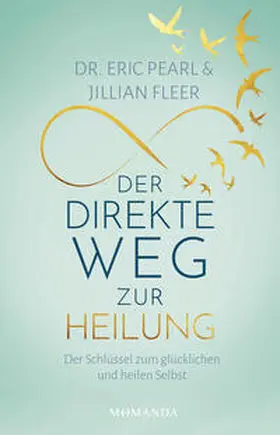 Pearl / Fleer |  Der direkte Weg zur Heilung | Buch |  Sack Fachmedien