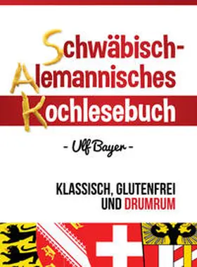 Ulf |  Schwäbisch-alemannisches Kochlesebuch | Buch |  Sack Fachmedien