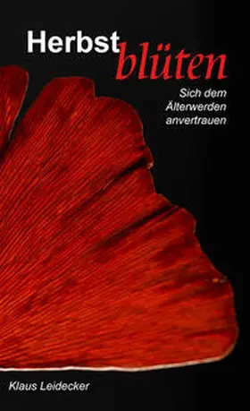 Leidecker |  Herbstblüten | Buch |  Sack Fachmedien