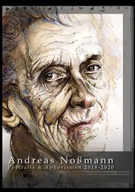 Noßmann |  Portraits & Aphorismen 2018 - 2020 | Buch |  Sack Fachmedien