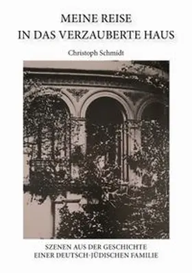 Schmidt |  Meine Reise in das verzauberte Haus | Buch |  Sack Fachmedien
