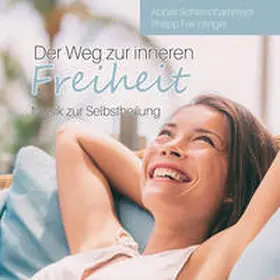 Schirmohammadi / Feichtinger |  Der Weg zur inneren Freiheit | Sonstiges |  Sack Fachmedien
