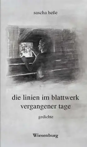 Heße |  die linien im blattwerk vergangener tage | Buch |  Sack Fachmedien