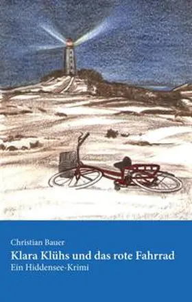 Bauer |  Klara Klühs und das rote Fahrrad | Buch |  Sack Fachmedien