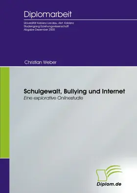 Weber |  Schulgewalt, Bullying und Internet | eBook | Sack Fachmedien