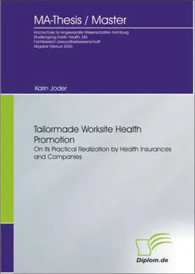 Joder |  Tailormade Worksite Health Promotion on its Practical Realization by Health Insurances and Companies | eBook | Sack Fachmedien