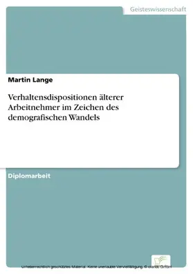 Lange |  Verhaltensdispositionen älterer Arbeitnehmer im Zeichen des demografischen Wandels | eBook | Sack Fachmedien