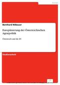 Nöbauer |  Europäisierung der Österreichischen Agrarpolitik | eBook | Sack Fachmedien