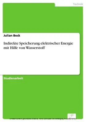 Beck |  Indirekte Speicherung elektrischer Energie mit Hilfe von Wasserstoff | eBook | Sack Fachmedien