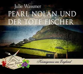 Wassmer |  Pearl Nolan und der tote Fischer | Sonstiges |  Sack Fachmedien