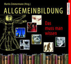 Zimmermann | Allgemeinbildung - Das muss man wissen - Hörbuch-Box | Sonstiges | 978-3-95639-260-3 | sack.de