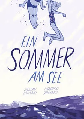 Tamaki |  Ein Sommer am See | Buch |  Sack Fachmedien