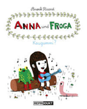 Ricard | Anna und Froga - Kaugummi? | Buch | 978-3-95640-058-2 | sack.de
