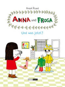 Ricard / Zimmermann | Anna und Froga - Und was jetzt? | Buch | 978-3-95640-096-4 | sack.de