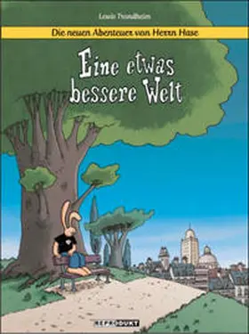 Trondheim |  Die neuen Abenteuer von Herrn Hase 1: Eine etwas bessere Welt | Buch |  Sack Fachmedien