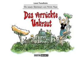 Trondheim |  Die neuen Abenteuer von Herrn Hase 2: Das verrückte Unkraut | Buch |  Sack Fachmedien