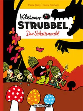 Bailly / Fraipont |  Kleiner Strubbel - Der Schattenwald | Buch |  Sack Fachmedien