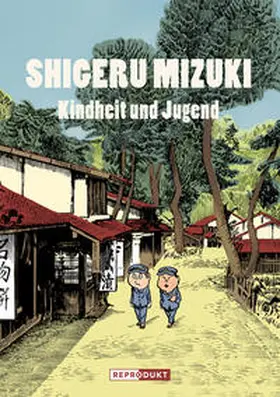 Mizuki |  Shigeru Mizuki: Kindheit und Jugend | Buch |  Sack Fachmedien