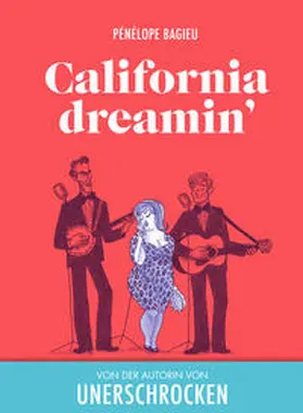 Bagieu |  Caifornia dreamin' | Buch |  Sack Fachmedien