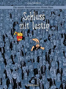 Trondheim |  Die neuen Abenteuer von Herrn Hase 7: Schluss mit lustig | Buch |  Sack Fachmedien