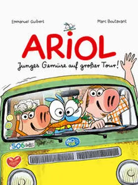 Guibert / Boutavant |  Ariol: Junges Gemüse auf großer Tour! | Buch |  Sack Fachmedien