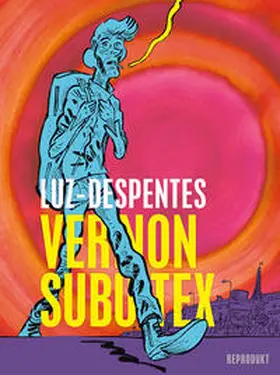 Despentes |  Vernon Subutex | Buch |  Sack Fachmedien