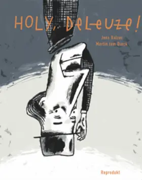 Balzer / tom Dieck |  Holy, Deleuze! | Buch |  Sack Fachmedien