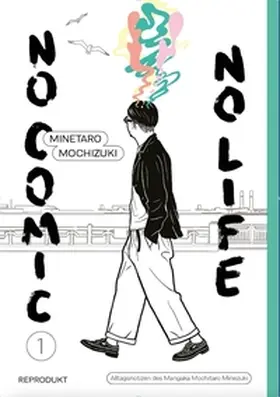 Mochizuki |  No Comic, no Life 1 | Buch |  Sack Fachmedien