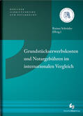 Schröder |  Grundstückerwerbskosten und Notargebühren im internationalen Vergleich | Buch |  Sack Fachmedien
