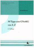 Tondorf / Schmidt |  Tondorf, F: 50 Tipps zum GNotKG | Buch |  Sack Fachmedien